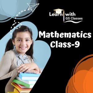 Class 9 Mathematics